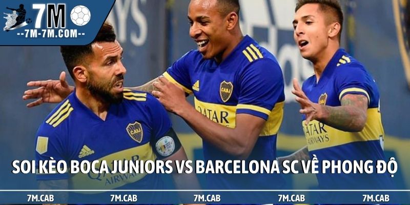 Soi kèo Boca Juniors vs Barcelona SC về phong độ